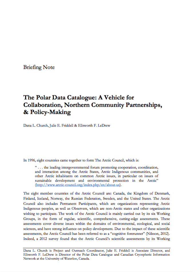 The Polar Data Catalogue: A Vehicle for Collaboration, Northern Community Partnerships, & Policy-Making 
Dana L. Church, Julie E. Friddell & Ellsworth F. LeDrew